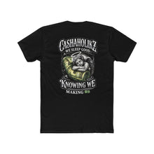 T-Shirt — “Cashaholikz We Sleep Good” Graphic Tee