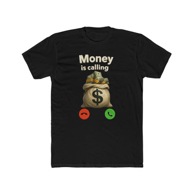 Money Is Calling Unisex Tee