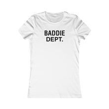 BADDIE DEPT Ladies / Women's Tee
