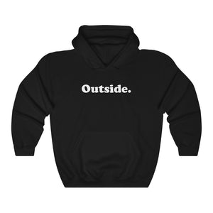 Outside Unisex Hooded Sweatshirt