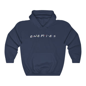 ENEMIES Unisex Hooded Sweatshirt
