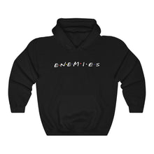 ENEMIES Unisex Hooded Sweatshirt