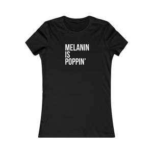 Melanin Poppin Women's BLM Tee