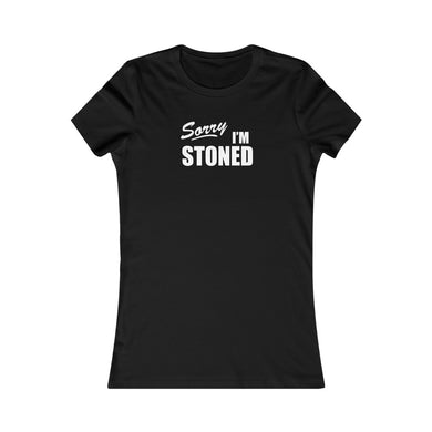 Sorry stoner Ladies / Women's Tee