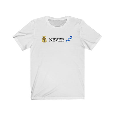 Money Never Sleeps Unisex Tee