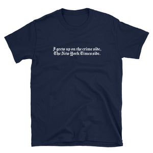 Crime Side Short-Sleeve Unisex T-Shirt - NY Minute