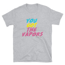 You got vapors Short-Sleeve T-Shirt - NY Minute